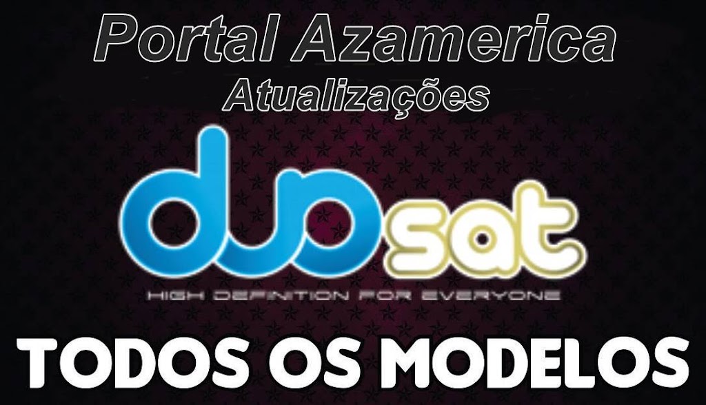 Duosat Atualizações - Todos os Modelos 2021